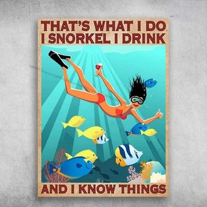 Diving Girl, That's What I Do, I Snorkel, I Drink, And I Know Things - Picture 1 of 5