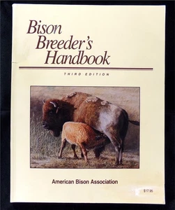 Bison Breeder's Handbook, 1993 (3rd) American Bison Association, Stock Breeding - Bild 1 von 4