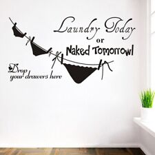 Laundry Today or Naked Tomorrow Underwear Bathroom Washroom Wall Stickers