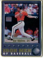 1996 Metallic Impressions Iron Men of Baseball #4 Cal Ripken, Jr Orioles C22255 