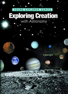 Exploring Creation with Astronomy Hardcover Jeannie Fulbright - Picture 1 of 2