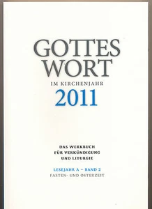 Gottes Wort im Kirchenjahr 2011 - Band 2: Fasten- und Osterzeit - Bild 1 von 1