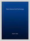 Dairy Science And Technology, Hardcover By Kapoor, Ajay, Like New Used, Free ...