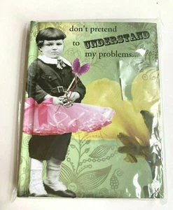 ERIN SMITH Note Book DON'T PRETEND TO UNDERSTAND MY PROBLEMS New ~ FREE SHIP! - Picture 1 of 4