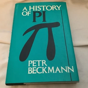 A History of PI by Petr Beckmann (1993 Hardcover) - VG; please read notes - Foto 1 di 10