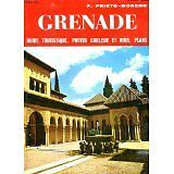PRIETO-MORENO - Grenade. guide touristique. photos coleur et noir. plans - 1972