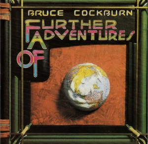 Bruce Cockburn - Further Adventures Of - Remastered - gebrauchte CD - Bild 1 von 2