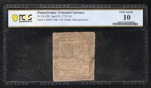 PA-200 APRIL 25, 1776 9d NINE PENCE PENNSYLVANIA COLONIAL PCGS BANKNOTE VG-10. - Picture 1 of 2
