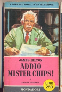ADDIO MISTER CHIPS! JAMES HILTON MONDADORI 1957 - Picture 1 of 1