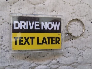 Great Advice Keychain Drive Now Text Later NEW 2" X 3" - Picture 1 of 2