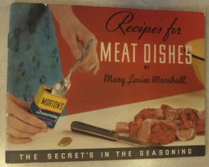 RECIPES FOR MEAT DISHES BY MARY LOUISE MARSHALL MORTON'S SEASONING 1935 PB - Picture 1 of 5