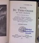 Manuel Du Tiers-Ordre de Saint Francois. D'Apres le Directoire Spirituel. Oisy, 