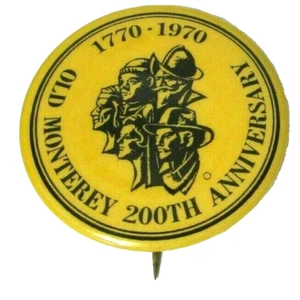 1770-1970 Vintage Pinback Button Old Monterey 200th Anniversary California - Picture 1 of 3