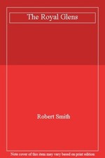 The Royal Glens,Robert Smith