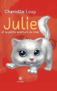 Julie et la petite aventure du chat by Loup-C Paperback Book - Picture 1 of 1