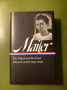 Norman Mailer : The Naked and the Dead & Selected Letters 1945-1946 HC Book NICE