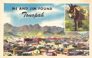 Postal NV: Me and Jim Found Tonopah, Nevada, lino vintage años 40 - Imagen 1 de 2