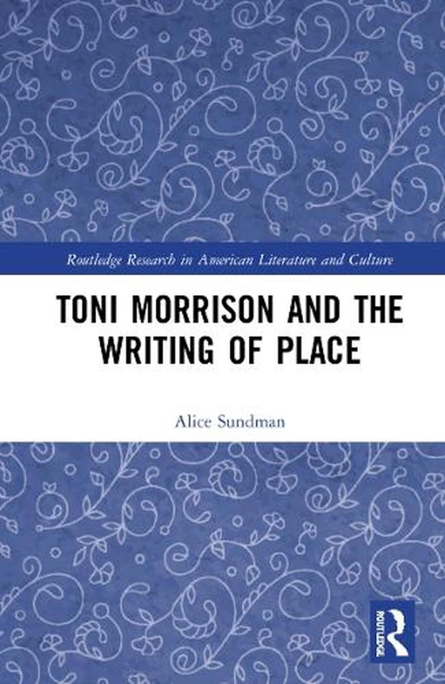 Toni Morrison and the Writing of Place by Alice Sundman Hardcover Book - Image 1 of 1