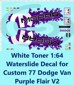 White Toner 1:64 Waterslide Decal for Custom 77 Dodge Van Purple Flair V2 - Bild 1 von 3