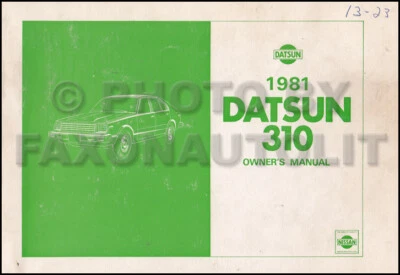 1981 Datsun 310 Proprietari Manuale Originale OEM Owner User Guida Libro 310 N10 - Immagine 1 di 2