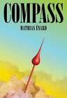 Compass - Hardcover By Enard, Mathias - GOOD