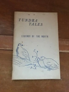 Vintage Outdoor Softcover – TUNDRA TALES Legends of the North by Laura Jones - Foto 1 di 5