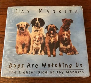 The Lighter Side Of Jay Mankita CD DOGS ARE WATCHING US. Sealed New - Imagen 1 de 2