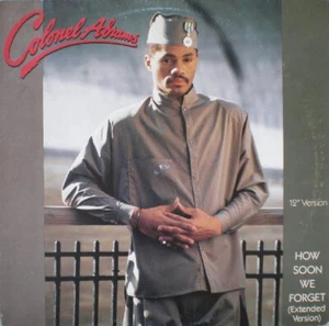 Colonel Abrams How Soon We Forget (Extended Version) - Maxi 45T - Picture 1 of 3