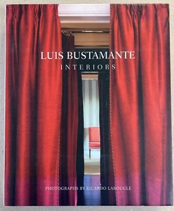 Luis Bustamante: Interiors by Ricardo Labougle RARE! Ediciones El Viso 2011 - Picture 1 of 12