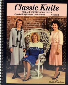 Classic Knits for all Knitting Machines Vol 1 Phyllis Waterhouse - Picture 1 of 1