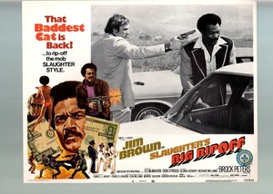 Slaughter's Big Rip-Off-Jim Brown-Ed McMahon-Don Stroud-11x14-Color-Lobby Card