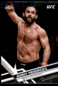 2017 Topps Chrome UFC #82 Johny Hendricks