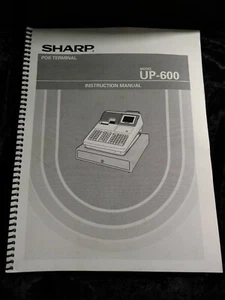 SHARP POS TERMINAL UP-600 CASH REGISTER INSTRUCTION MANUAL 226 PAGES RING BOUND - Picture 1 of 9