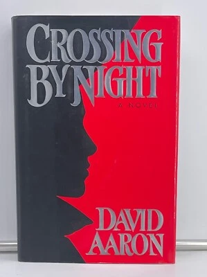 Crossing By Night: A Novel (WWII Espionage) - Aaron, первое издание почти хорошее 2004 - Изображение 1 из 4