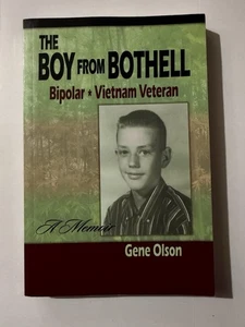 The Boy From Bothell by Gene Olson 2011 *Signed* 1st edition Trade Paperback - Imagen 1 de 6