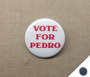 "Vota por Pedro 1,25"" imán repro Napoleón dinamita culto comedia elección escolar" - Imagen 1 de 4