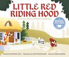 Little Red Riding Hood: A Favorite Story in Rhythm and Rhyme by Jonathan Peale (