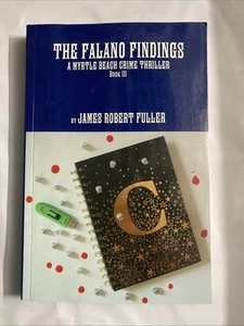 The Falano Findings SIGNED James Robert Fuller VG - Picture 1 of 2