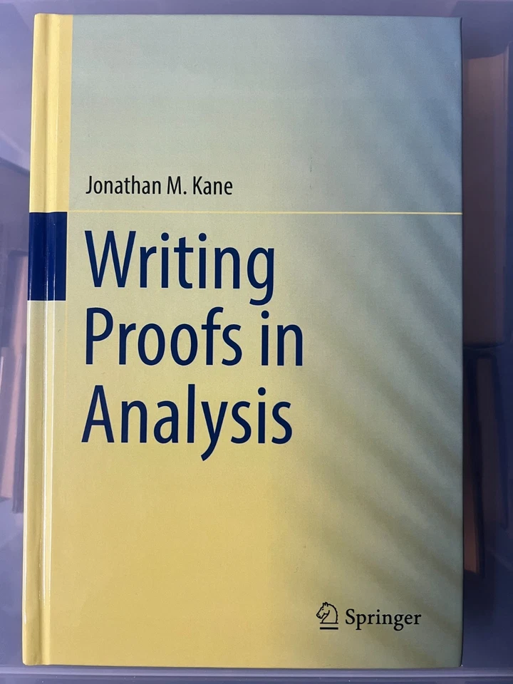 WRITING PROOFS IN ANALYSIS - KANE - NEW HARDBACK - SPRINGER - Image 1 of 1