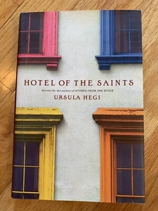 Hotel of the Saints by Ursula Hegi *Short Stories - Picture 1 of 10
