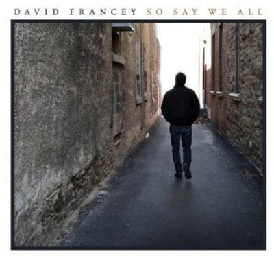 David Francey So Say We All (CD) (US IMPORT) - Bild 1 von 2