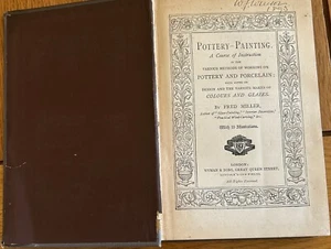 RARE POTTERY-PAINTING - A COURSE OF INSTRUCTION - FRED MILLER - c.1893 - Picture 1 of 18