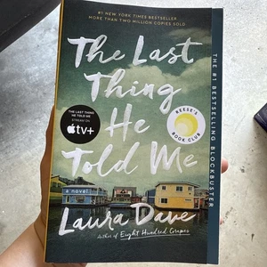 Last Thing He Told Me : A Reese Witherspoon Book Club Pick by Laura Dave (2023, - Imagen 1 de 3