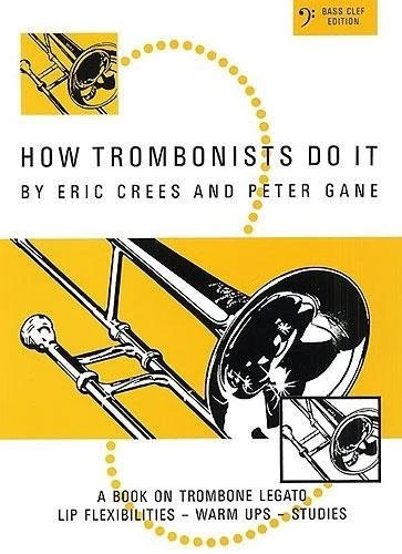 Eric Crees,Gane: How Trombonists Do It..., CREES y GANE - Image 1 of 2