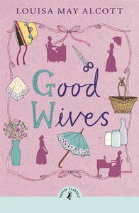 Good Wives by Louisa May Alcott Paperback Book - Picture 1 of 1