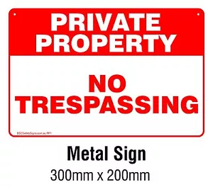 ***10 PACK*** Private Property - No Trespassing METAL Safety Sign 200x300mm - Picture 1 of 2