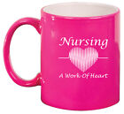 11oz Ceramic Coffee Tea Mug Glass Cup Nursing A Work Of Heart Nurse