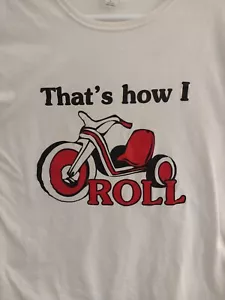 "That's How I Roll" Funny T-Shirt Men's Large - Picture 1 of 4