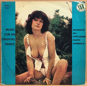 RAFIC HOBEIKA, MUSIC FOR AN ORIENTAL DANCE (1977) EROTIC COVER LP MADE IN TURKEY - Picture 1 of 3