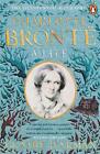 Charlotte Bront: A Life by Claire Harman (English) Paperback Book